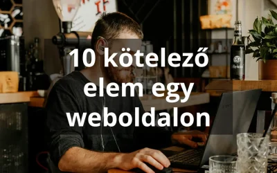 10 kötelező elem egy vállalkozói weboldalon
