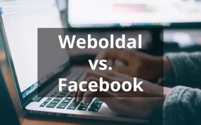 Weboldal vs. Facebook oldal: Melyik hoz több vevőt?